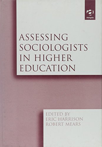 9780754616450: Assessing Sociologists in Higher Education