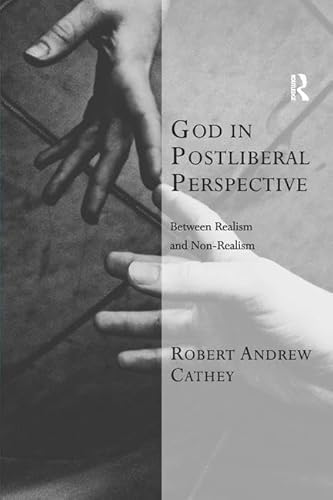 Stock image for God in Postliberal Perspective: Between Realism and Non-Realism (Transcending Boundaries in Philosophy and Theology) for sale by Chiron Media