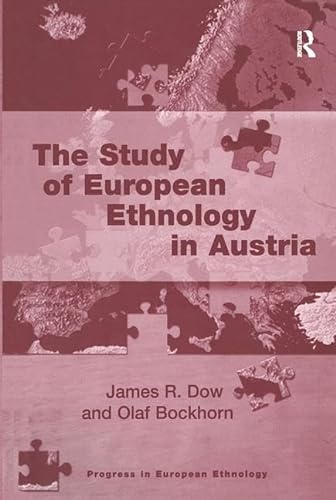 9780754617471: The Study of European Ethnology in Austria (Progress in European Ethnology)