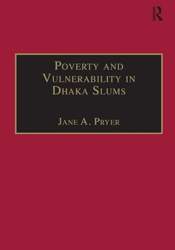9780754618645: Poverty and Vulnerability in Dhaka Slums: The Urban Livelihoods Study