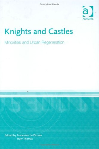 9780754618799: Knights and Castles: Minorities and Urban Regeneration
