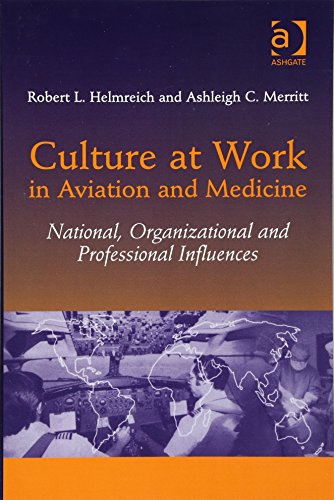 Stock image for Culture at Work in Aviation and Medicine: National, Organizational and Professional Influences for sale by SecondSale