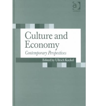 Beispielbild fr Culture and Economy: Contemporary Perspectives zum Verkauf von WorldofBooks