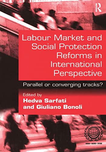 Imagen de archivo de Labour Market and Social Protection Reforms in International Perspective: Parallel or Converging Tracks? a la venta por Phatpocket Limited