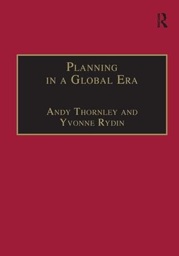 Stock image for Planning in a Global Era (Urban and Regional Planning and Development Series) for sale by Bookmonger.Ltd