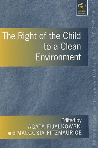 Beispielbild fr The right of the child to a clean environment. zum Verkauf von Kloof Booksellers & Scientia Verlag