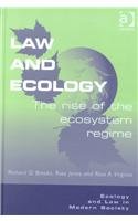 9780754620389: Law and Ecology: The Rise of the Ecosystem Regime (Ecology and Law in Modern Society)