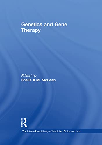 9780754620556: Genetics and Gene Therapy (The International Library of Medicine, Ethics and Law)