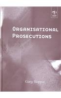 9780754620594: Organisational Prosecutions