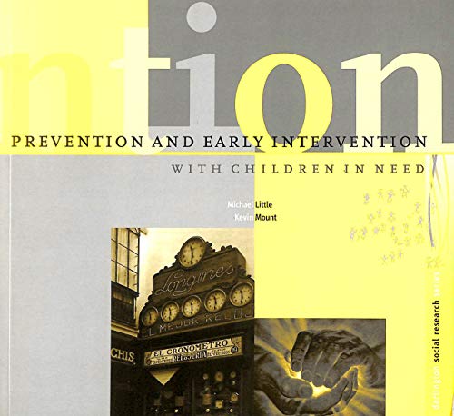 Stock image for Prevention and Early Intervention with Children in Need (Dartington Social Research Series) for sale by MusicMagpie