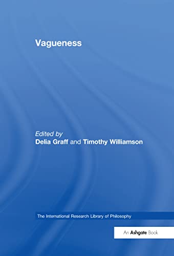 9780754620808: Vagueness (The International Research Library of Philosophy)