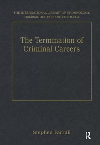 9780754620853: The Termination of Criminal Careers