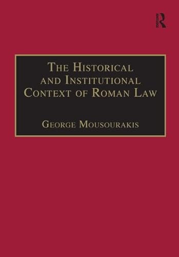 Stock image for The Historical and Institutional Context of Roman Law (Laws of the Nations Series) for sale by Chiron Media