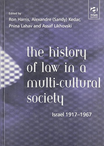 Stock image for The History of Law in a Multi-Cultural Society: Israel 1917-1967 for sale by Anybook.com