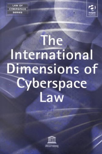 9780754621461: The International Dimensions of Cyberspace Law (Law of Cyberspace Series, Volume 1)