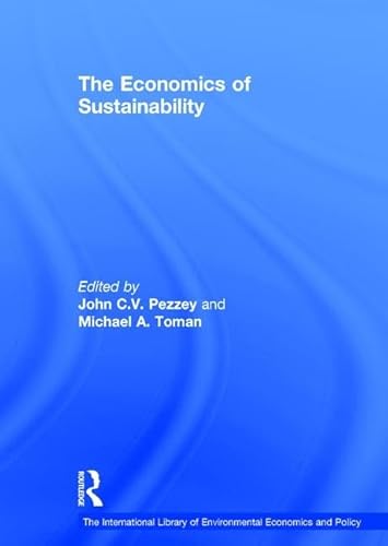 Stock image for The Economics of Sustainability (The International Library of Environmental Economics and Policy) for sale by Chiron Media