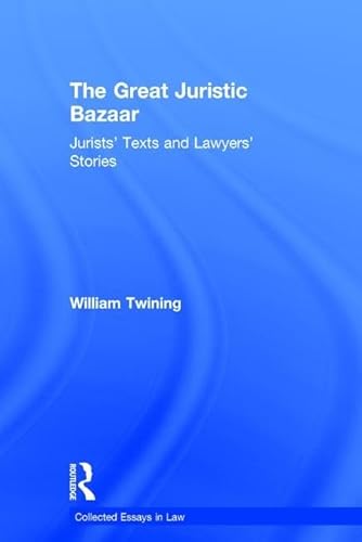 Beispielbild fr The Great Juristic Bazaar: Jurists' Texts and Lawyers' Stories (Collected Essays in Law) zum Verkauf von Anybook.com