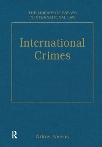 Beispielbild fr International Crimes (The Library of Essays in International Law) zum Verkauf von Anybook.com