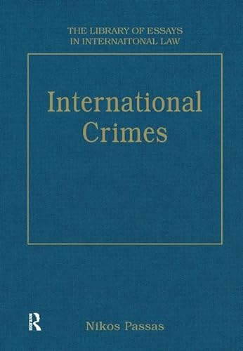 Stock image for International Crimes (The Library of Essays in International Law) for sale by Anybook.com