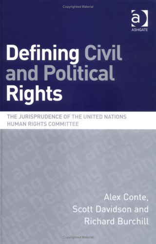 9780754622796: Defining Civil and Political Rights: The Jurisprudence of the United Nations Human Rights Committee