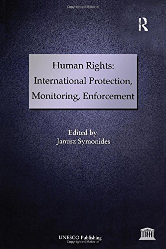 Imagen de archivo de Human Rights: International Protection, Monitoring, Enforcement a la venta por medimops