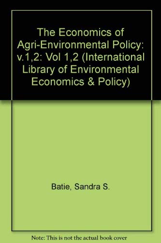 Beispielbild fr The Economics of Agri-Environmental Policy (Volume 1) zum Verkauf von Anybook.com