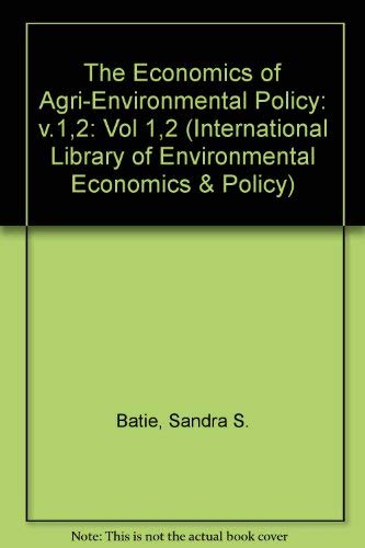 Stock image for The Economics of Agri-Environmental Policy (Volume 1) for sale by Anybook.com