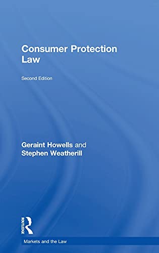 Consumer Protection Law (Markets and the Law) (9780754623311) by Howells, Geraint; Weatherill, Stephen