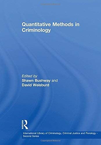 9780754624462: Quantitative Methods in Criminology (International Library of Criminology, Criminal Justice and Penology - Second Series)