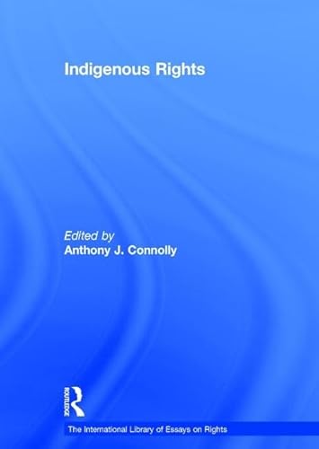 9780754624516: Indigenous Rights (The International Library of Essays on Rights)