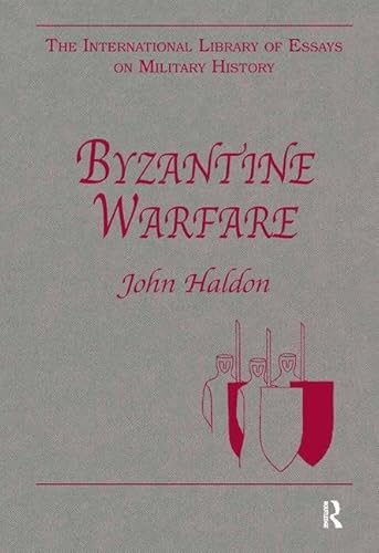 Imagen de archivo de Byzantine Warfare (The International Library of Essays on Military History) a la venta por Chiron Media