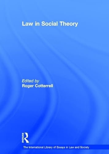 Stock image for Law in Social Theory (The International Library of Essays in Law and Society) for sale by Anybook.com