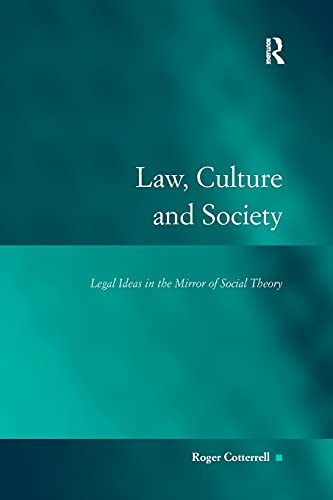 Beispielbild fr Law, Culture and Society: Legal Ideas in the Mirror of Social Theory (Law, Justice and Power) zum Verkauf von Chiron Media
