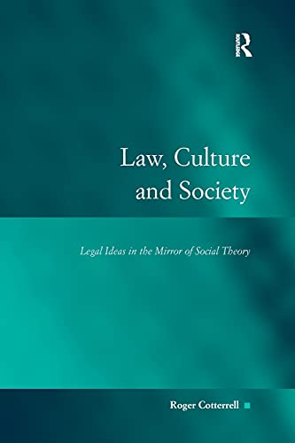 Imagen de archivo de Law, Culture and Society: Legal Ideas in the Mirror of Social Theory (Law, Justice and Power) a la venta por Chiron Media