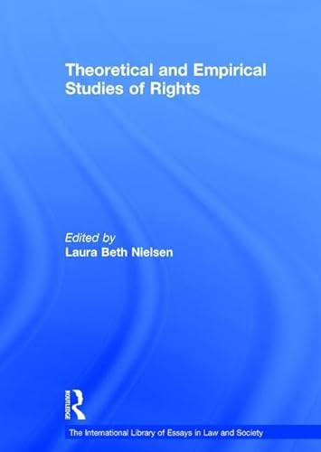 Stock image for The International Library of Essays in Law and Society: Theoretical and Empirical Studies of Rights for sale by Anybook.com