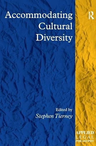 Imagen de archivo de Accommodating Cultural Diversity (Applied Legal Philosophy) a la venta por Chiron Media