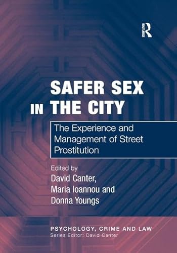 9780754626152: Safer Sex in the City: The Experience and Management of Street Prostitution