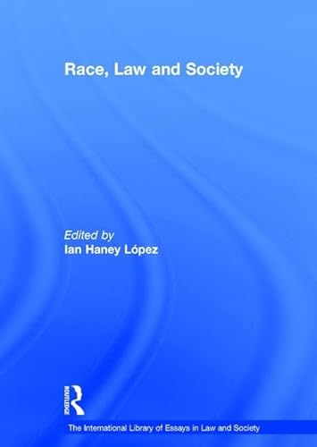 Stock image for The International Library of Essays in Law and Society: Race, Law and Society for sale by Anybook.com