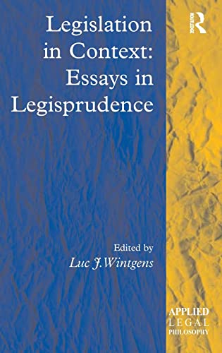 Stock image for Legislation in Context: Essays in Legisprudence (Applied Legal Philosophy) for sale by suffolkbooks