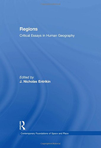 9780754626923: Regions: Critical Essays in Human Geography (Contemporary Foundations of Space and Place)