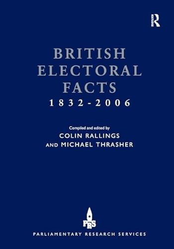 Stock image for British Electoral Facts 18322006 for sale by Bookmonger.Ltd