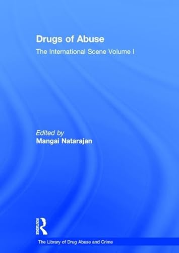 Stock image for Drugs of Abuse: The International Scene: Volume I (The Library of Drug Abuse and Crime) for sale by GF Books, Inc.