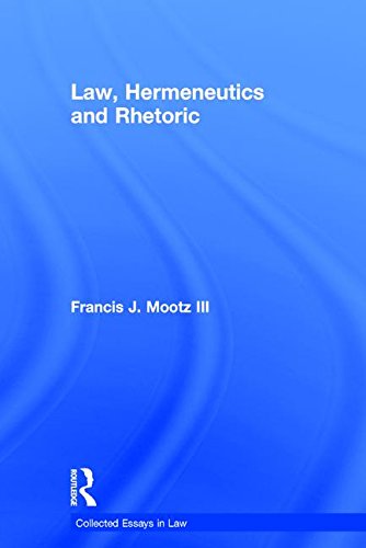 Stock image for Law, Hermeneutics and Rhetoric Collected Essays in Law for sale by PBShop.store US