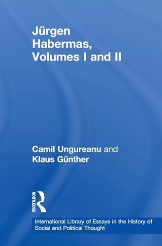 9780754628323: Jrgen Habermas, Volumes I and II (International Library of Essays in the History of Social and Political Thought)