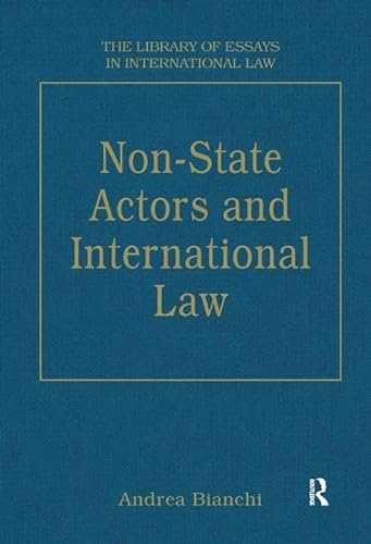 9780754628330: Non-State Actors and International Law (The Library of Essays in International Law)
