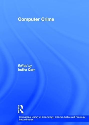 Imagen de archivo de Computer Crime (International Library of Criminology, Criminal Justice and Penology - Second Series) a la venta por Phatpocket Limited