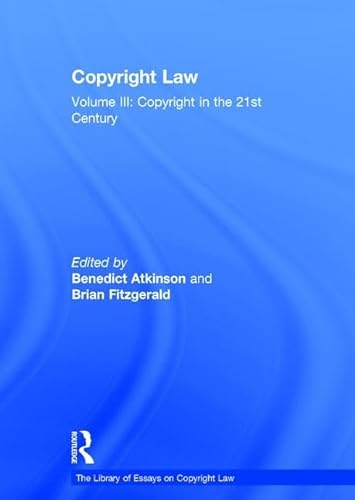 9780754628439: Copyright Law: Volume III: Copyright in the 21st Century: 3