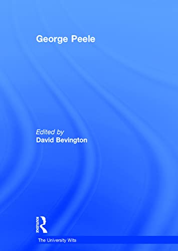 9780754628569: George Peele (The University Wits)