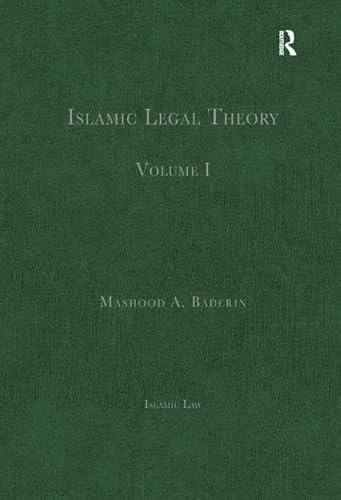 Imagen de archivo de Islamic Legal Theory: Volume I: 1 (Islamic Law) a la venta por Chiron Media