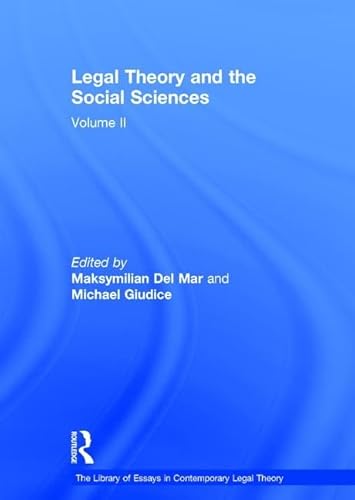 Legal Theory and the Social Sciences: Volume II (The Library of Essays in Contemporary Legal Theory) (9780754628897) by Mar, Maksymilian Del; Giudice, Michael